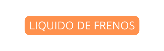 LIQUIDO DE FRENOS