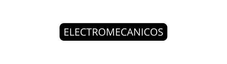 ELECTROMECANICOS